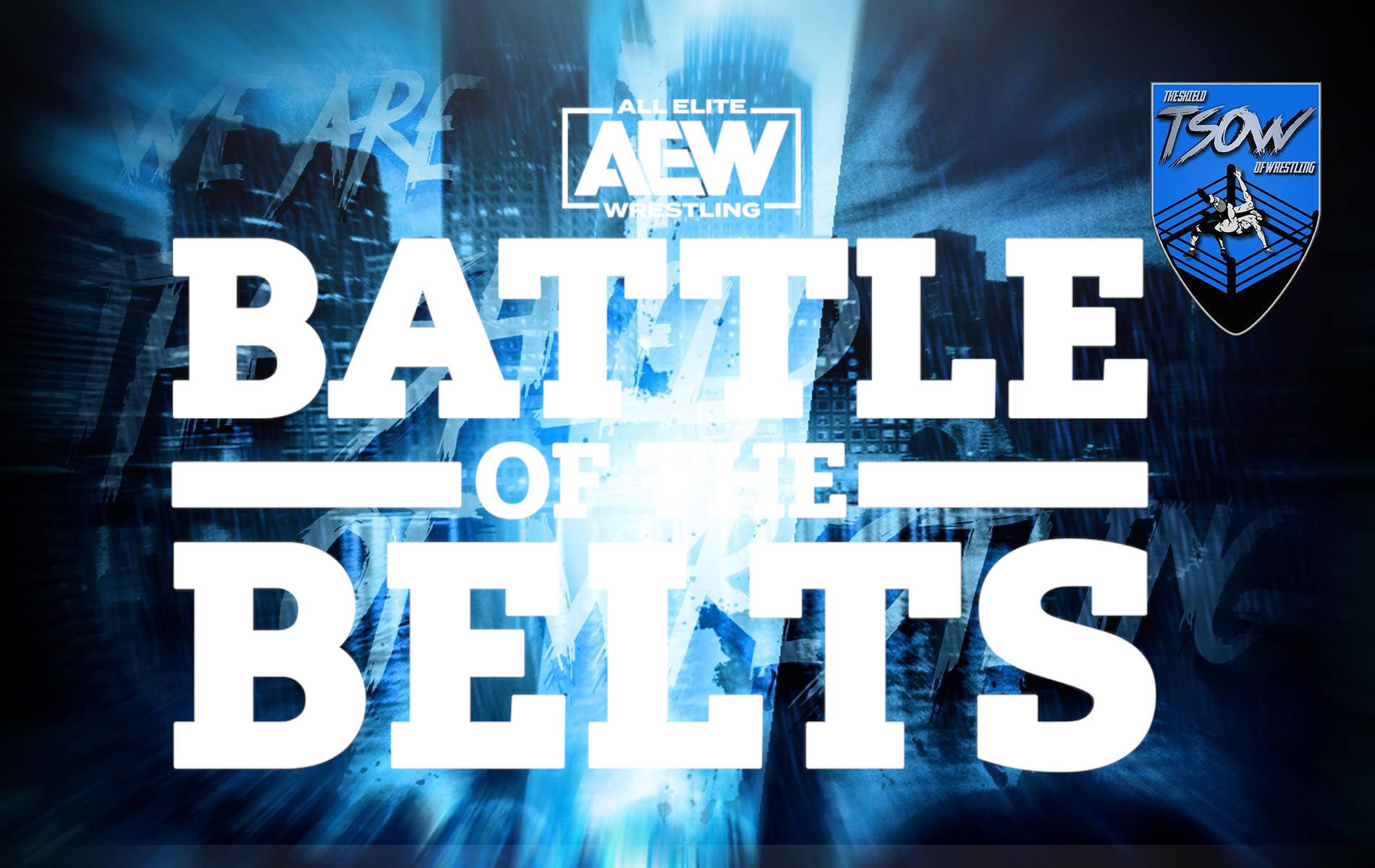 Battle of the Belts III – Gli spoiler dello show AEW