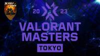 VCT Masters Tokyo 2023: ecco le squadre ai Play-Off